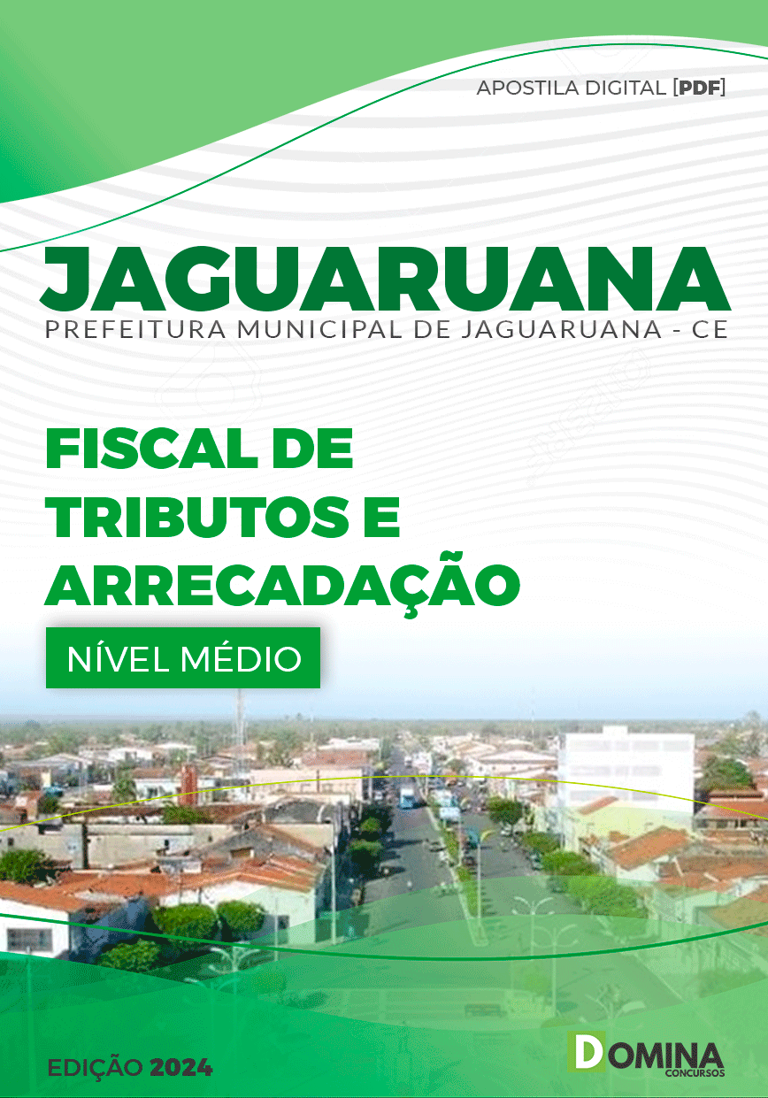 Apostila Fiscal de Tributos e Arrecadações Jaguaruana CE 2024