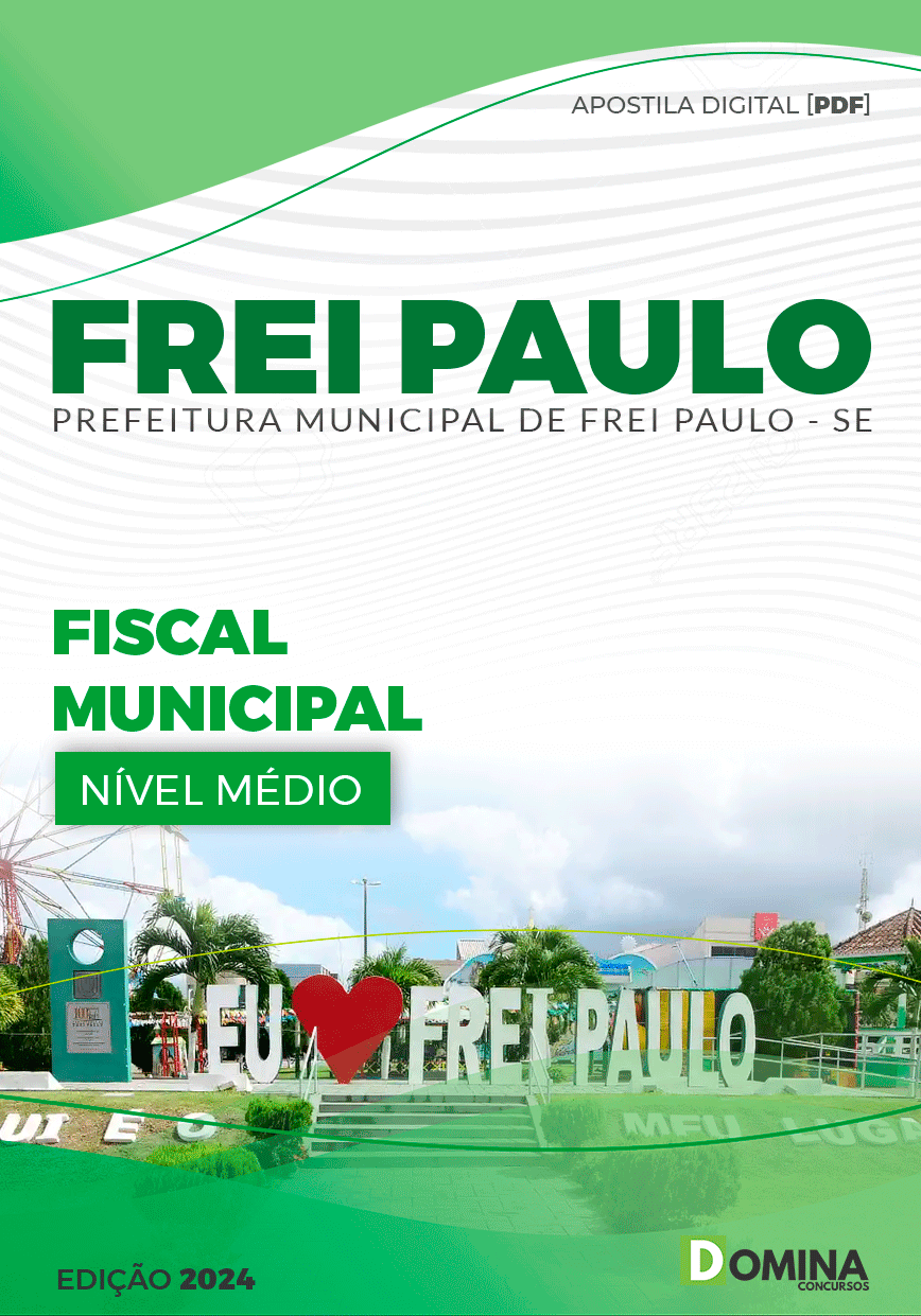 Apostila Prefeitura Frei Paulo SE 2024 Fiscal Municipal