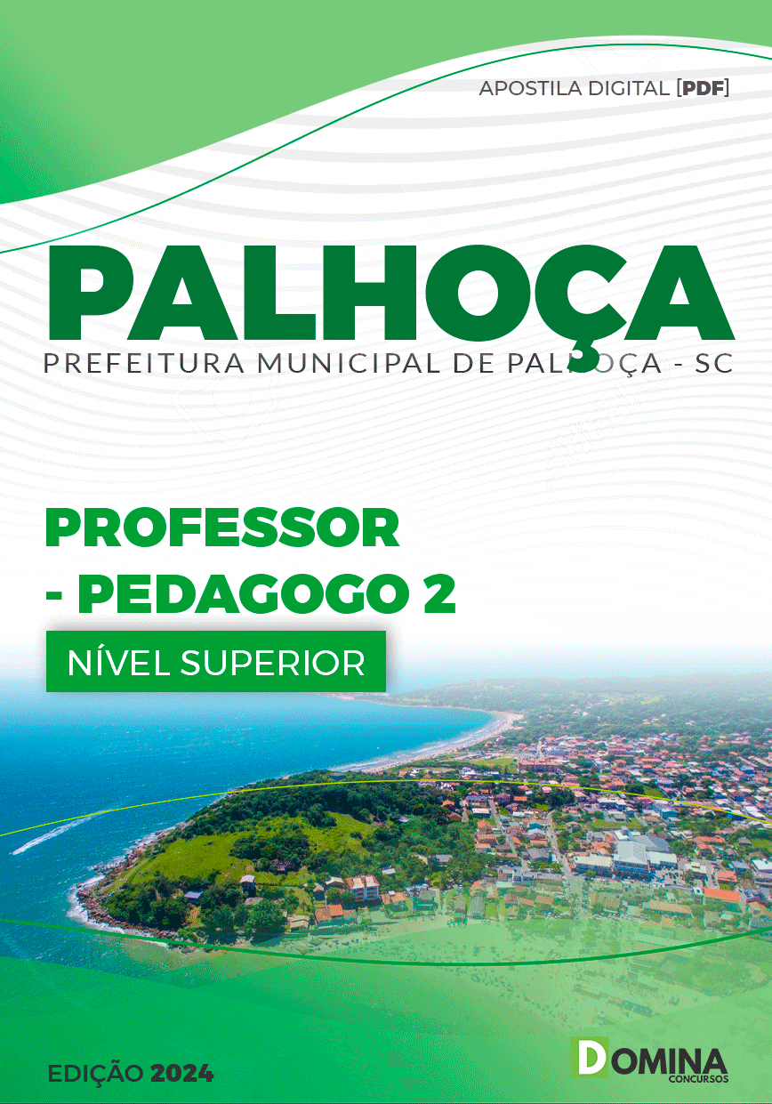 Apostila Prefeitura Palhoça SC 2024 Professor Ensino Superior Pedagogo 2