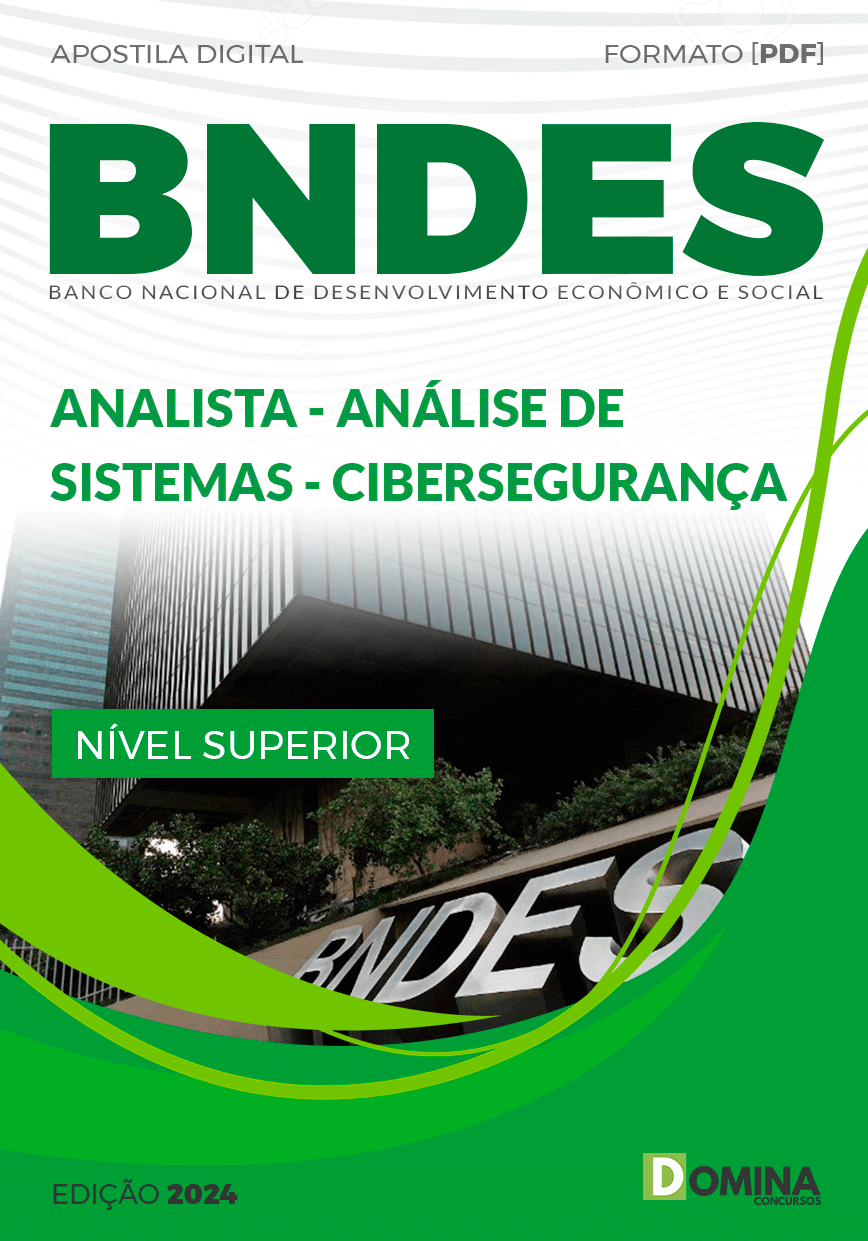 Apostila Analista de Sistemas Cibersegurança BNDES 2024