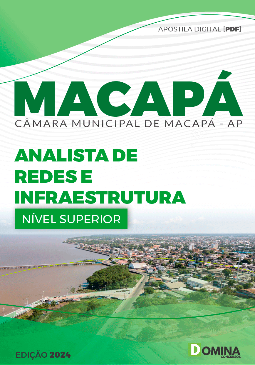 Apostila Analista de Redes Câmara Macapá AP 2024