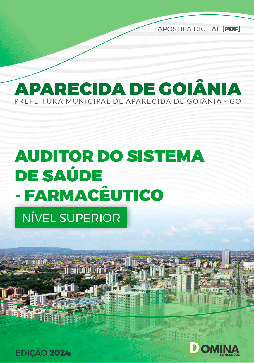 Apostila Aparecida De Goiânia GO 2024 Auditor Farmacêutico