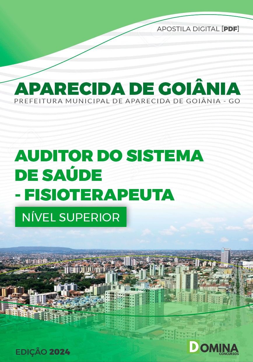 Apostila Aparecida De Goiânia GO 2024 Auditor Fisioterapeuta