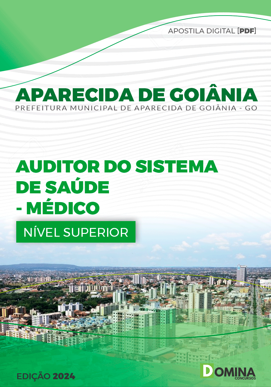 Apostila Aparecida De Goiânia GO 2024 Auditor Médico