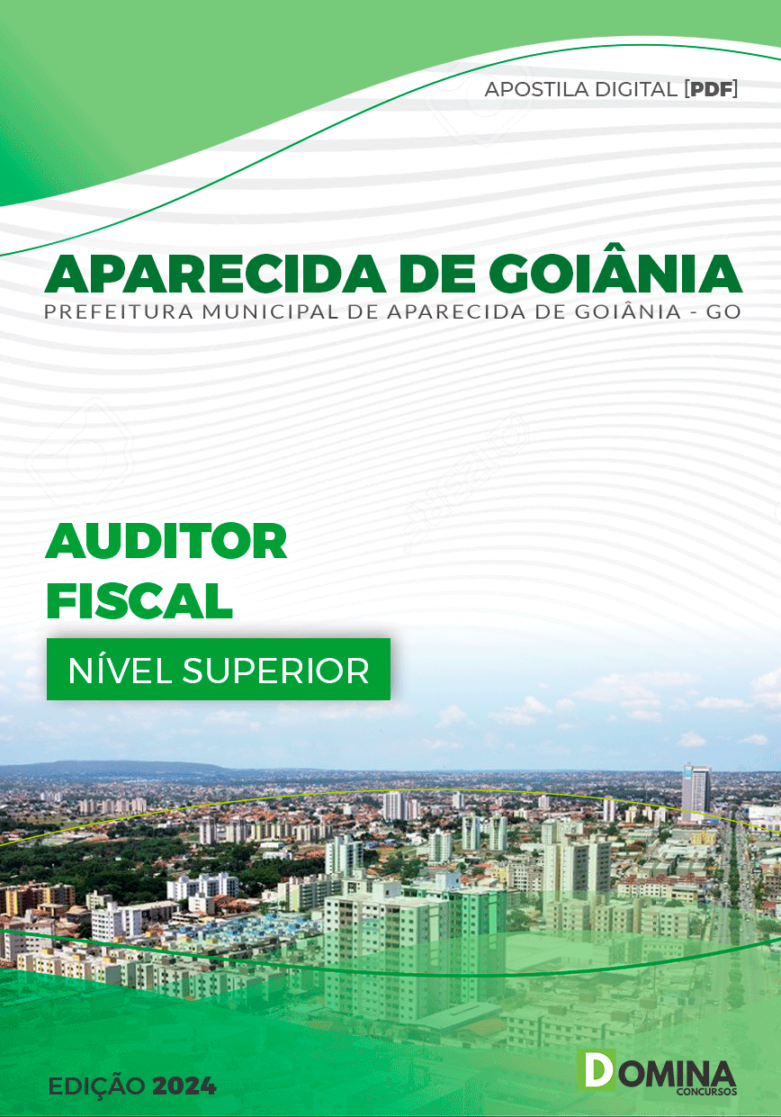 Apostila Aparecida De Goiânia GO 2024 Auditor Fiscal