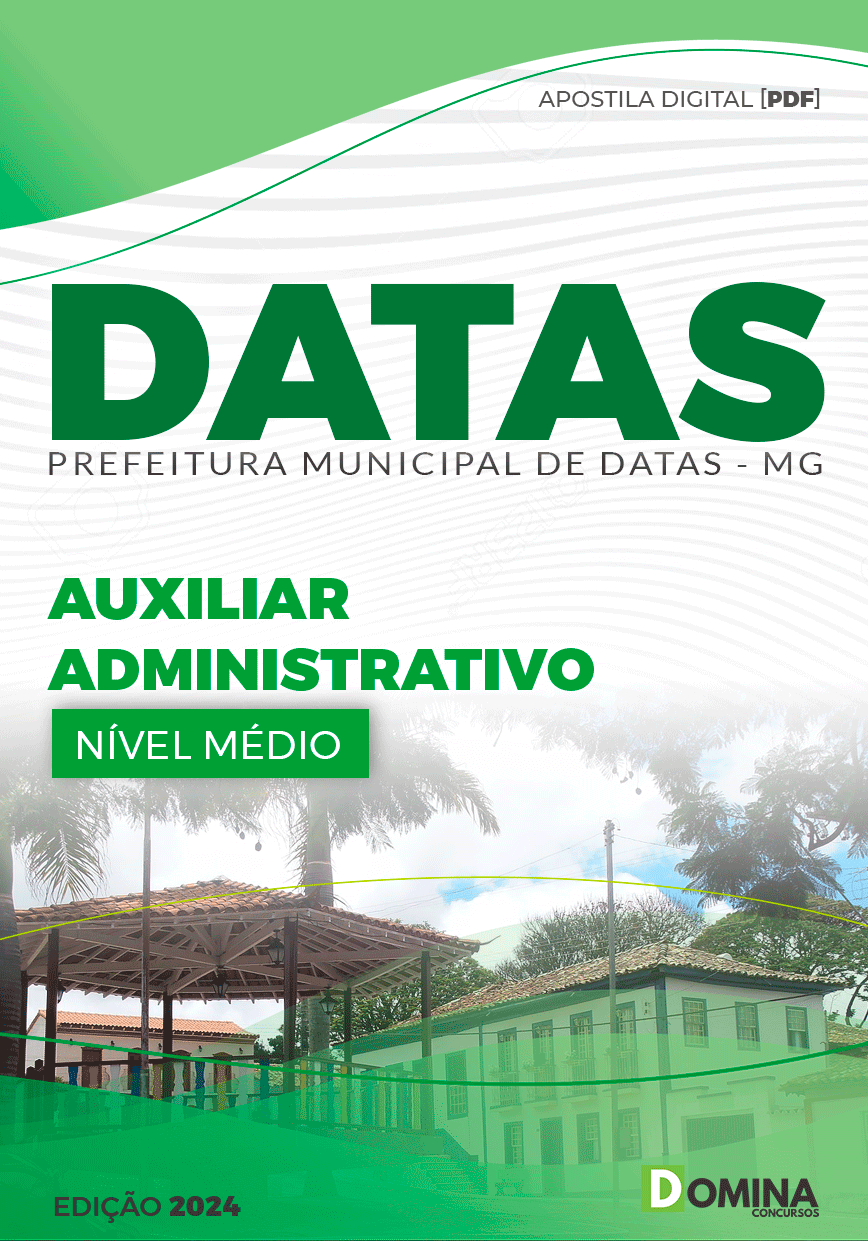 Apostila Auxiliar Administrativo Datas MG 2024