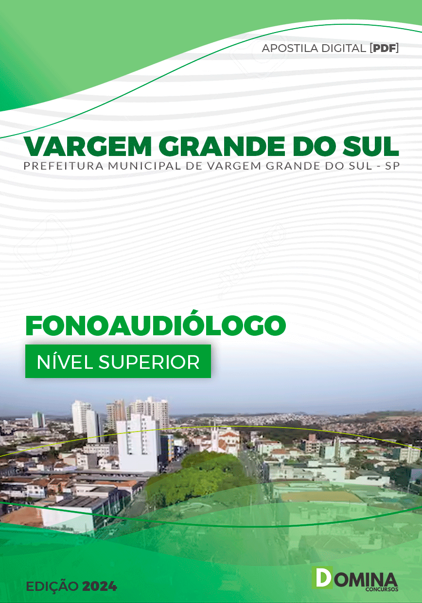 Apostila Vargem Grande do Sul SP 2024 Fonoaudiólogo