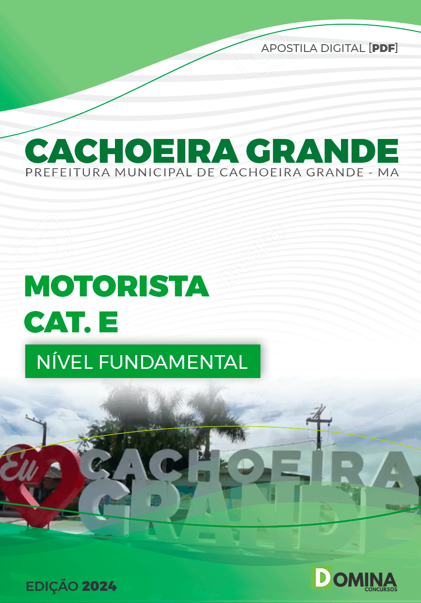 Apostila Cachoeira Grande MA 2024 Motorista CAT E