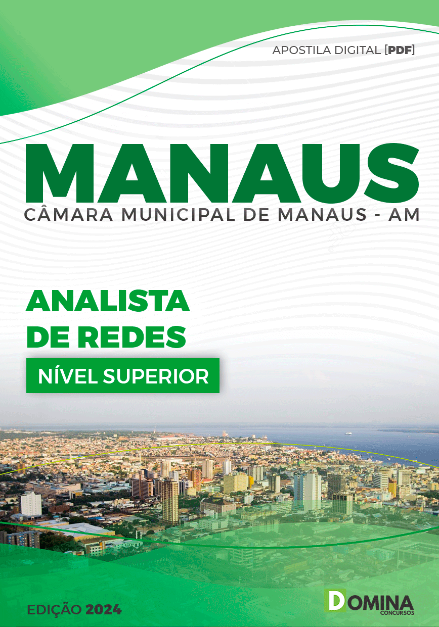 Apostila Analista de Redes Câmara Manaus AM 2024