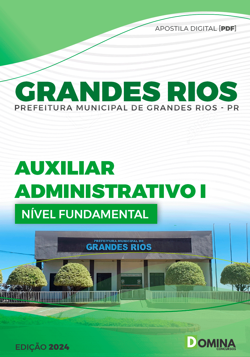 Apostila Auxiliar Administrativo Grandes Rios PR 2024