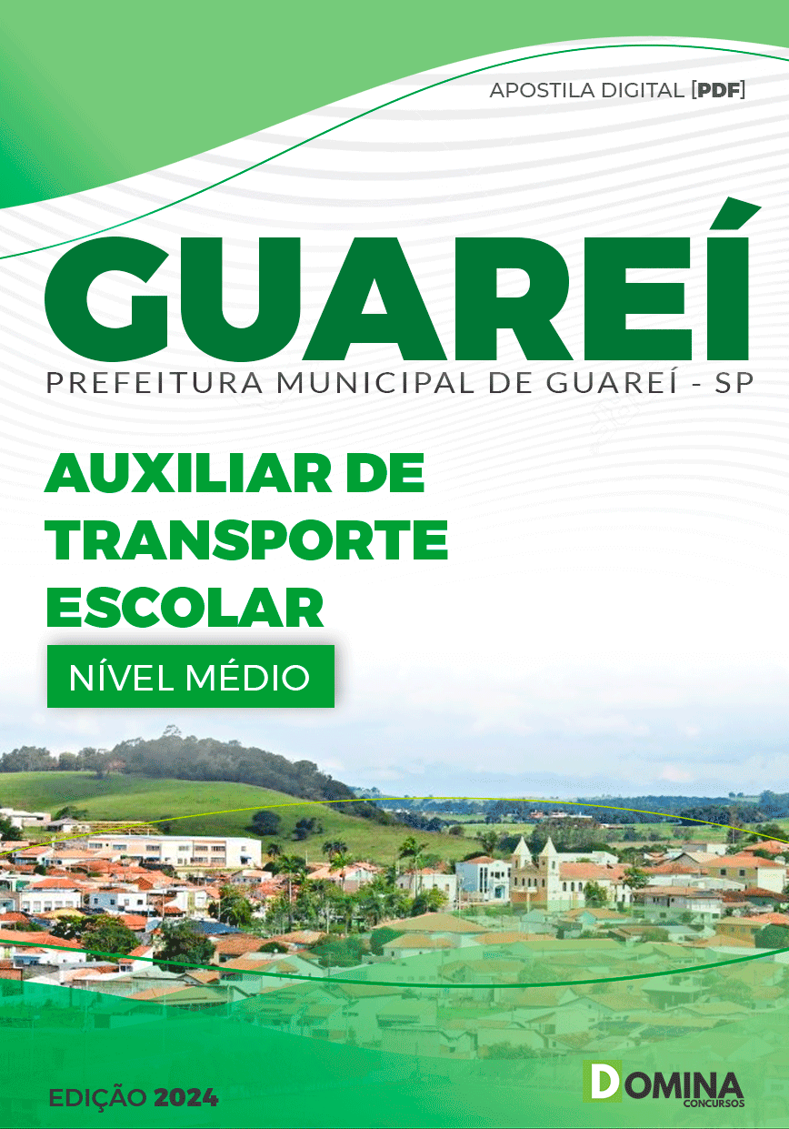 Apostila Auxiliar de Transporte Escolar Guareí SP 2024