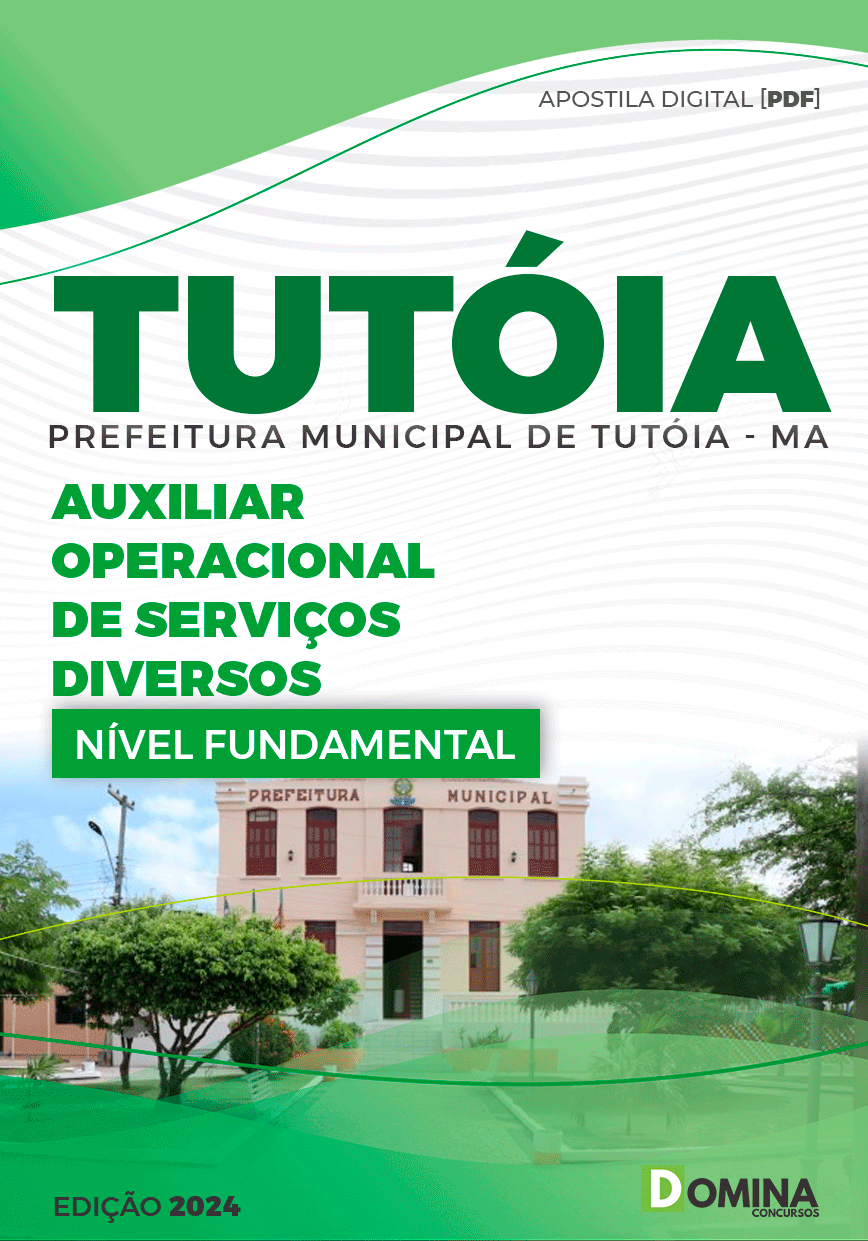 Apostila Auxiliar Operacional de Serviços Diversos Tutóia MA 2024