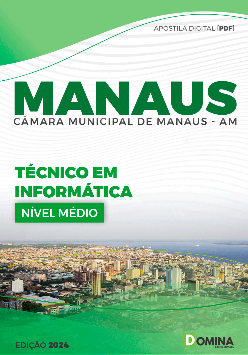 Apostila Técnico em Informática Câmara Manaus AM 2024