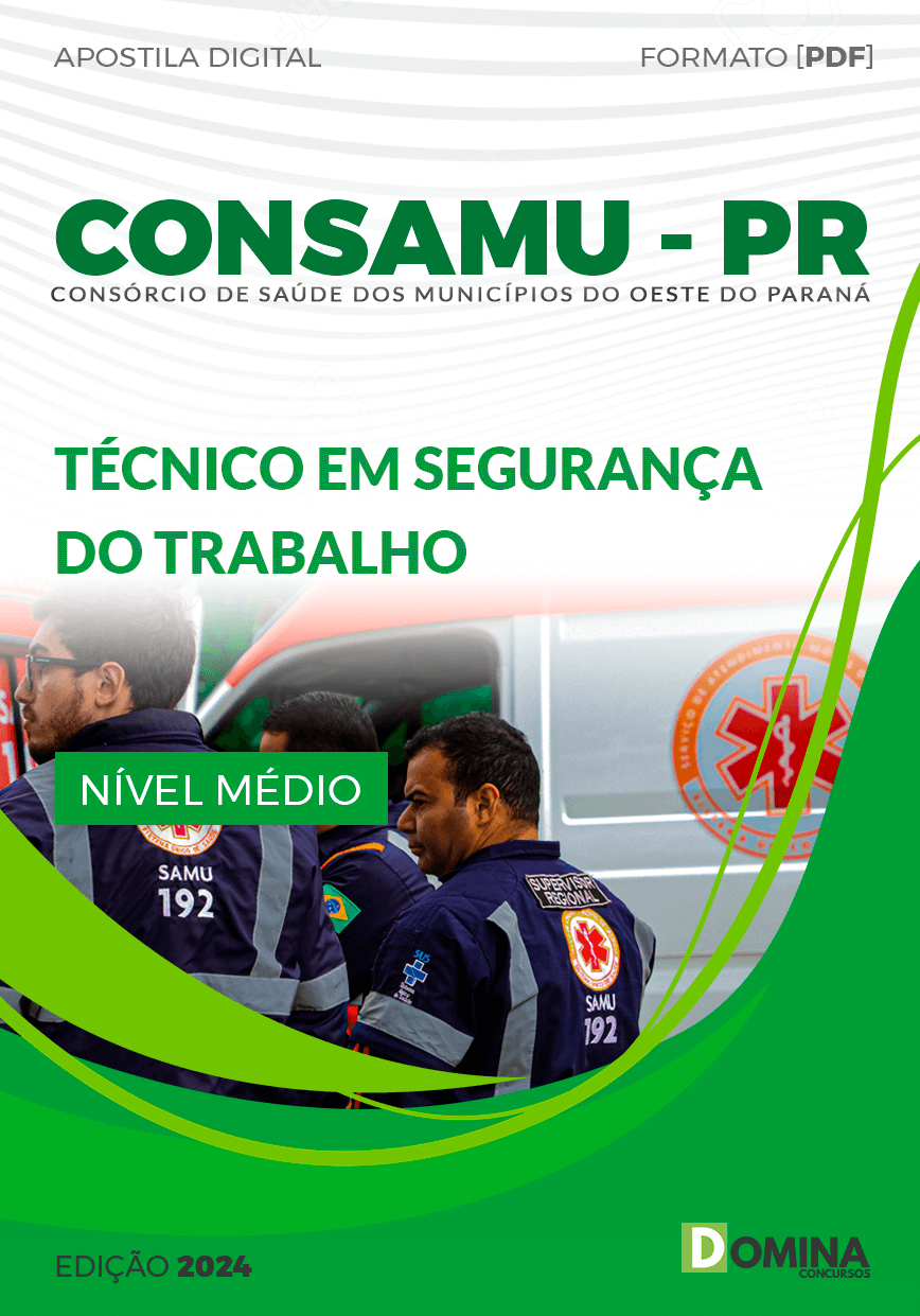 Apostila Técnico em Segurança do Trabalho CONSAMU PR 2024