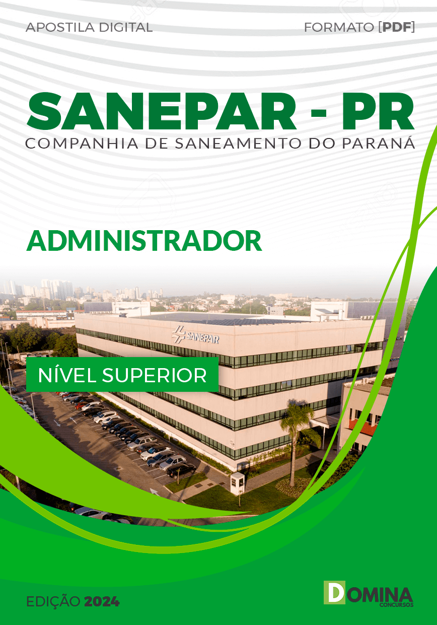 Apostila Administrador SANEPAR 2024