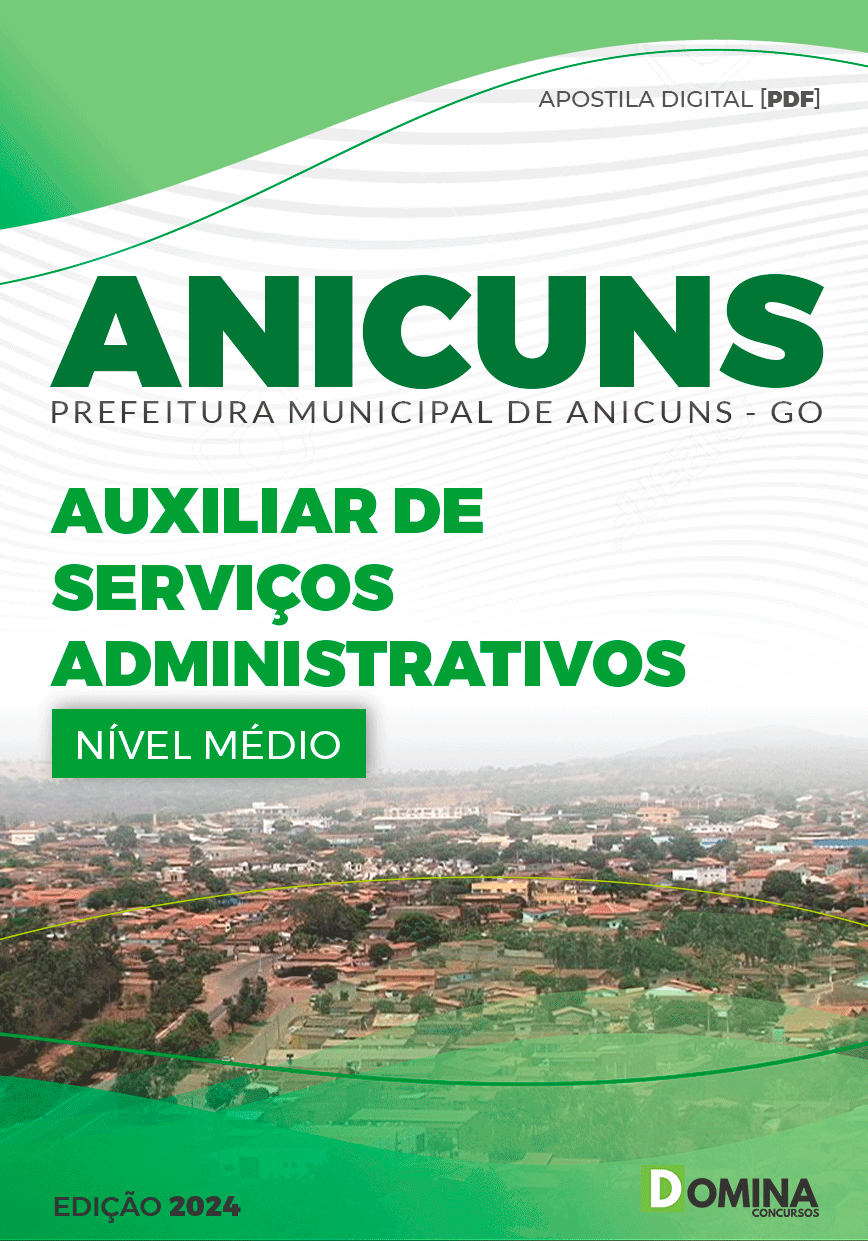 Apostila Auxiliar de Serviços Administrativos Anicuns GO 2024