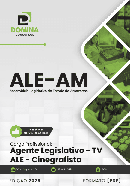 Apostila Agente Legislativo TV ALE Cinegrafista ALE AM 2025